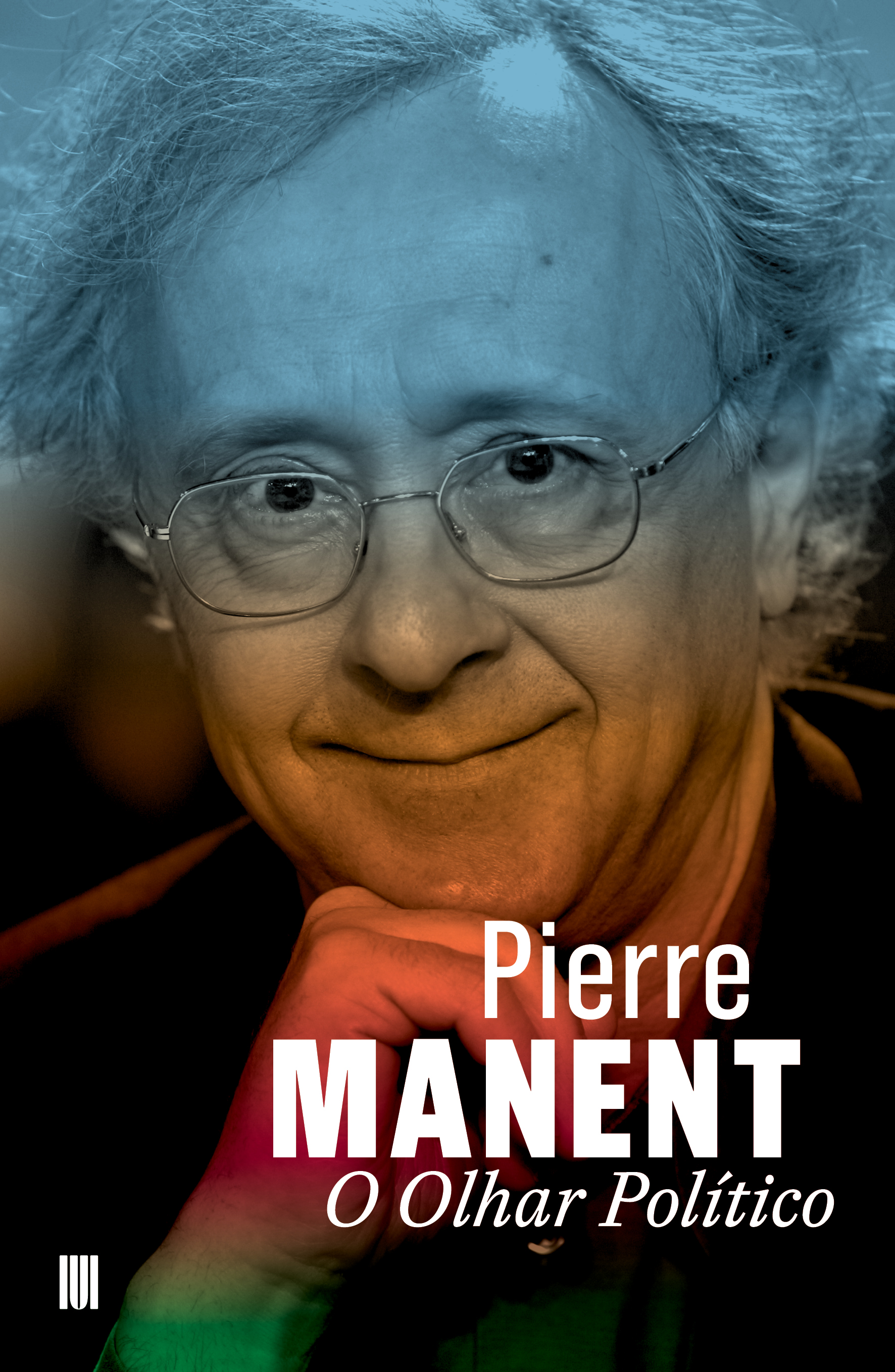 O Olhar Político, de Pierre Manent