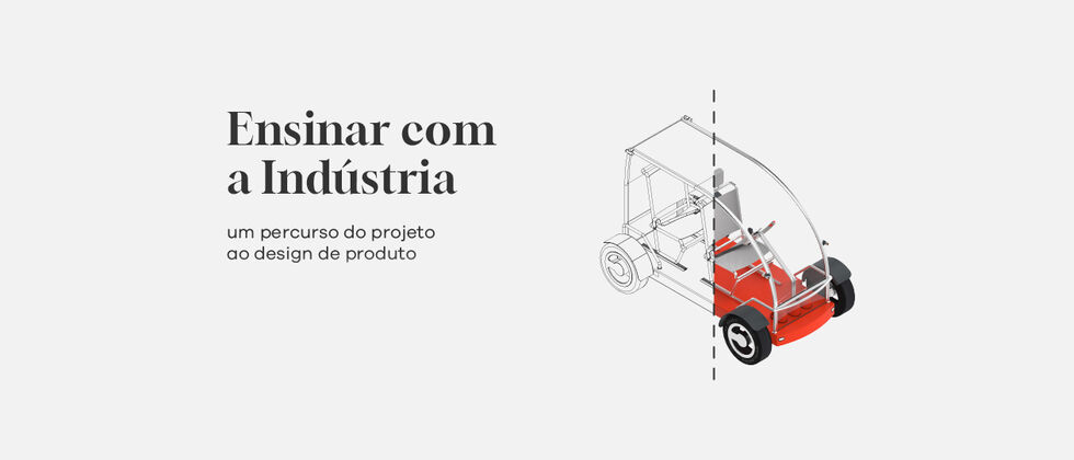 “Ensinar com a Indústria: um percurso do projeto ao design de produto” de Paulo Parra