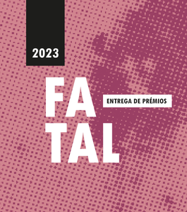 FATAL 2023 | Entrega de Prémios e Festa de Encerramento